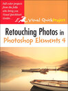 Retouching Photos in Photoshop Elements 4 (eBook): Visual QuickProject Guide